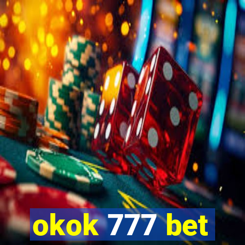 okok 777 bet